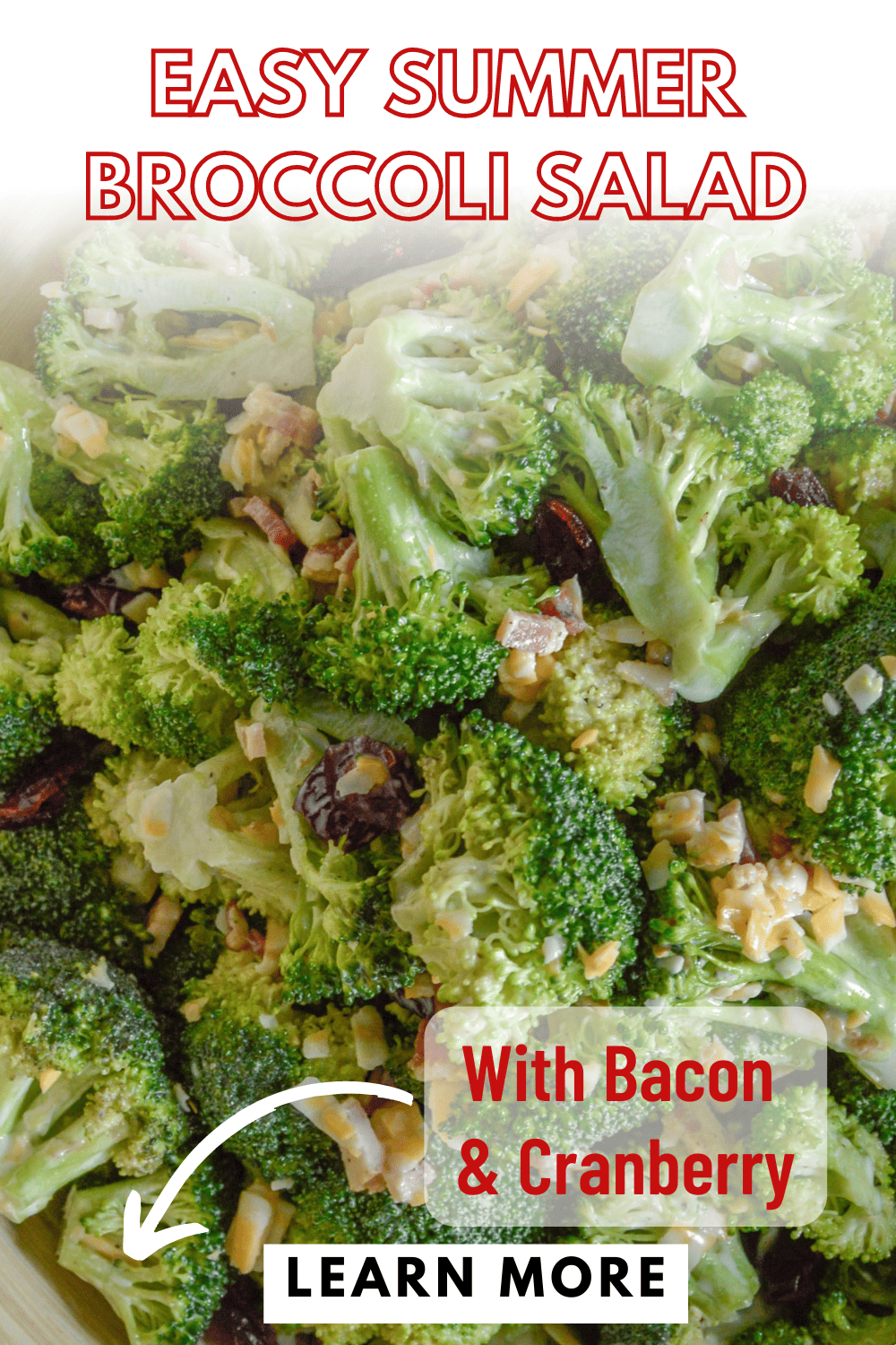 Easy Broccoli Salad with Bacon & Cranberry- A Great Crispy Summer Salad