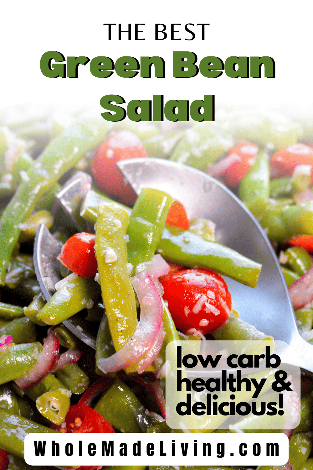 The Best Green Bean Salad , low carb, healthy & delicious Pinterest Pin